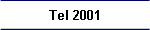 Tel 2001
